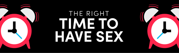 Sex කරන්න හොඳම වෙලාව කුමක්ද?